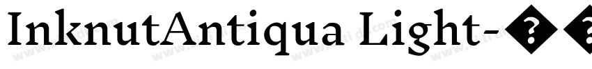 InknutAntiqua Light字体转换
